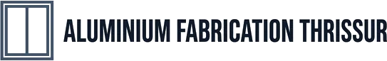Aluminium Fabrication Thrissur